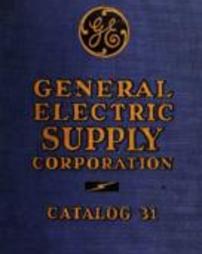 General Electric Supply Corp. Catalogue No. 31. 