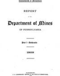 Report of the Department of Mines of Pennsylvania Pt. I Anthracite … (1909)