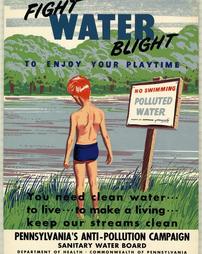 Pennsylvania Sanitary Water Board, "Fight Water Blight To Enjoy Your Playtime"