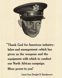 WW2-Lieut. Gen. Dwight D. Eisenhower Quote, "Thank God for American industry"