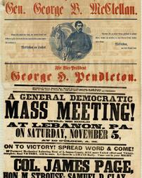 Civil War (pre and post to 1910) -Political, McClellan for President Campaign, 'A General Democratic Mass Meeting, Lebanon, Pa., Sat. Nov. 5'