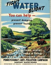 Pennsylvania Sanitary Water Board, "Fight Water Blight: You can help-prevent dumping prevent fouling waterways"