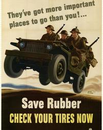 WW2-Conservation, "They've got more important places to go than you!...Save Rubber, Check Your Tires Now"