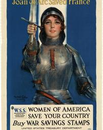 "Joan of Arc Saved France, Women of America, Save Your Country, Buy War Savings Stamps"