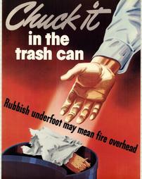 WW2-Industrial Labor Safety, "Chuck it in the trash can…Rubbish underfoot may mean fire overhead"