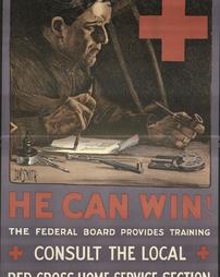 WW 1-Red Cross "He Can Win! The Federal Board Provides Training, Consult the local Red Cross Home Service Section"