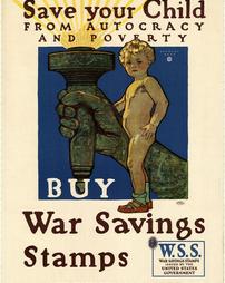 "Save Your Child from Autocracy and Poverty," Buy War Savings Stamps