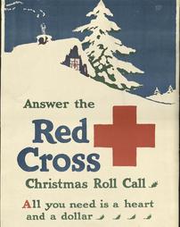 WW 1-Red Cross "Answer the Red Cross Christmas Roll Call, All you need is a heart and a dollar", Red Cross