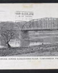 Wyoming County, Tunkhannock, Pa., Bridge Across Susquehanna River