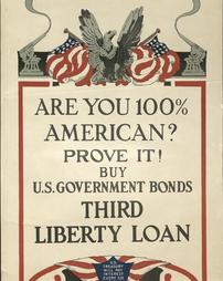 WW 1-Liberty Loan (3rd) "Are you 100% American? Prove It! Buy U.S. Government Bonds Third Liberty Loan", No. 10-A