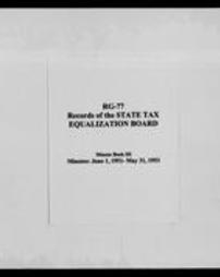 State Tax Equalization Board, Minute Books (Roll 6705, Part 3)