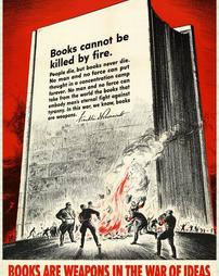 WW2-President Roosevelt Quote, "Books cannot be killed by fire…Books Are Weapons In The War Of Ideas"