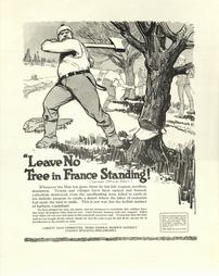 WW 1-Liberty Loan (4th) "Leave No Tree in France Standing! (German Official Edict)", additional text on poster, Liberty Loan Committee, Phila.