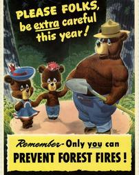 Fire Prevention, "Please Folks, be extra careful this year! Remember-Only you can prevent forest fires!"