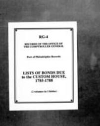 Port of Philadelphia Records: Record Books of Bonds Due the Custom House (Roll 4421)