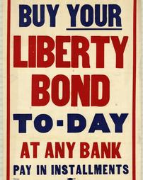 "Buy Your Liberty Bond Today At Any Bank, Pay In Installments"
