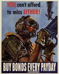 WW2-War Bonds, "You can't afford to miss Either! Buy Bonds Every Payday"