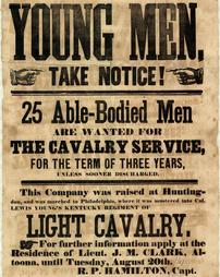 Civil War (pre and post to 1910) -Recruiting, Light Cavalry Unit, Altoona. 'Young Men, Take Notice!'