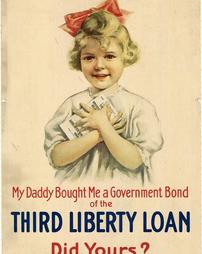 "My Daddy Bought Me a Government Bond of the Third Liberty Loan, Did Yours?"
