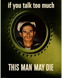 WW2-Careless Talk, "If you talk too much…this man may die"