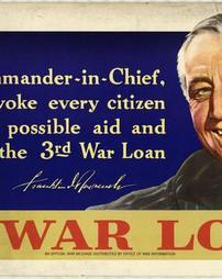 WW2-President Roosevelt Quote, "As Commander-in-Chief, I hereby invoke every citizen to give all possible aid and support to the 3rd War Loan Drive."