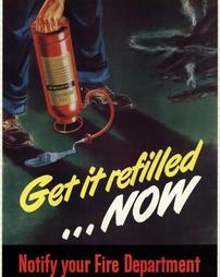 WW2-Industrial Labor Safety, "Get it refilled…Now. Notify your Fire Department"