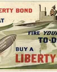 "Every Liberty Bond is a Shot at a U-Boat, Fire Your Shot Today, Buy a Liberty Bond" Second Liberty Loan