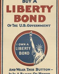 WW 1-Liberty Loan (2nd) "Buy A Liberty bond of the U.S. Government, I Own A Liberty Bond, and Wear This Button-It Is A Badge Of Honor", Publication No. 10