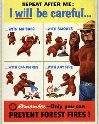 Fire Prevention, "Repeat After Me: I will be careful…with matches…with smokes…with campfires…with any fire…Remember-Only you can prevent forest fires!"
