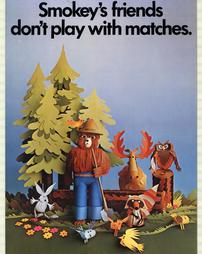 Fire Prevention, "Smokey's friends don't play with matches."