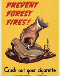 Fire Prevention, "Prevent Forest Fires! Crush out your cigarette"