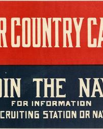 "Your Country Calls...Join the Navy" Apply Recruiting Station or Navy League