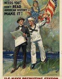 "The Navy Needs You! Don't Read American History-Make it!"