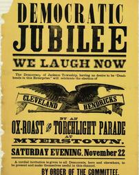 Civil War (pre and post to 1910) -Political, Cleveland-Hendricks Campaign, 'Democratic Jubilee: We Laugh Now By An Ox-Roast and Torchlight Parade at Myerstown, November 22'